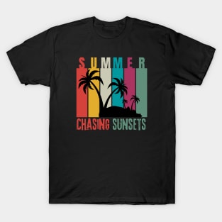 Summer, chasing sunsets T-Shirt